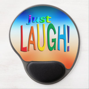 Just Laugh Gel Mouse Pad