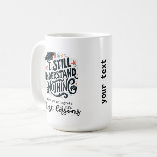 Just lessons coffee mug