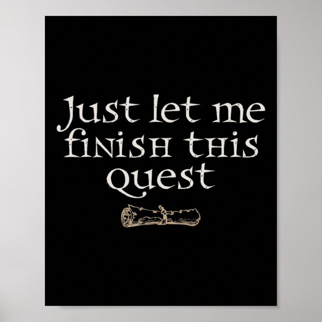 Just Let Finish This Quest  Poster (Front)