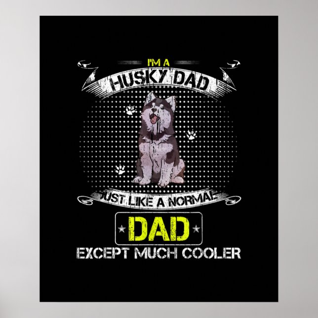 Just Like A Normal Dad Except Much Cooler Gift Poster (Front)