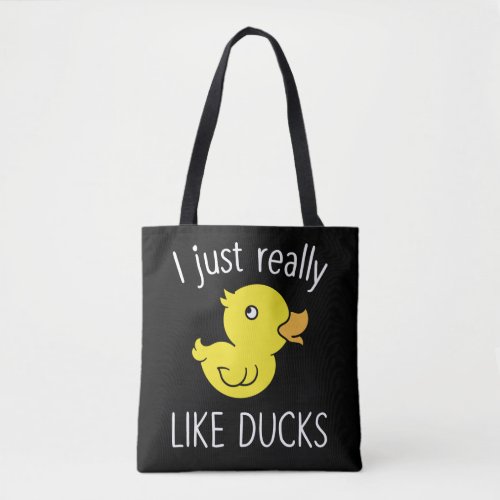 Just Like Ducks Funny Duck Lover Tote Bag