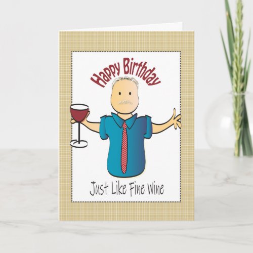 Just Like Fine Wine Birthday Card for Men