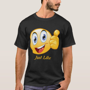 Just Like T-Shirt