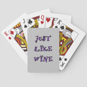 JUST LIKE WINE playing cards