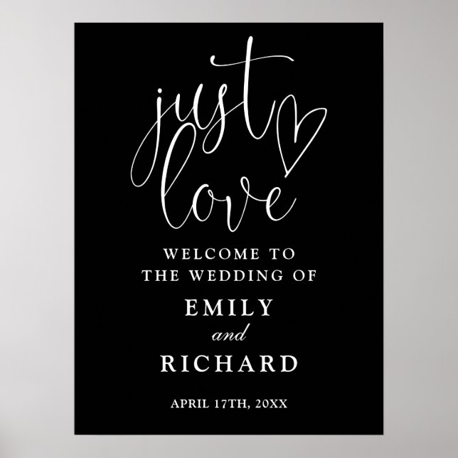 Just Love Black And White Wedding Welcome Sign (Front)