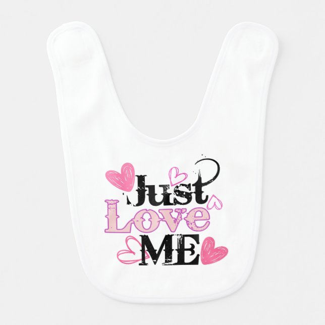 Just Love Me 02.w. Baby Bib (Front)