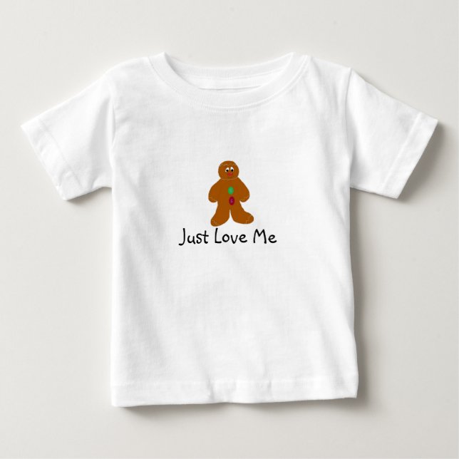 Just Love Me Baby T-Shirt (Front)