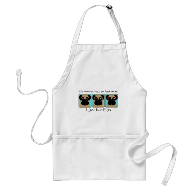 Just Love Pugs Quote and Funny Pugs Looking Around Adult Apron (Front)