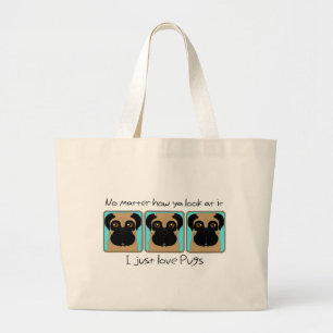 Just Love Pugs Quote and Funny Pugs Looking Around Large Tote Bag