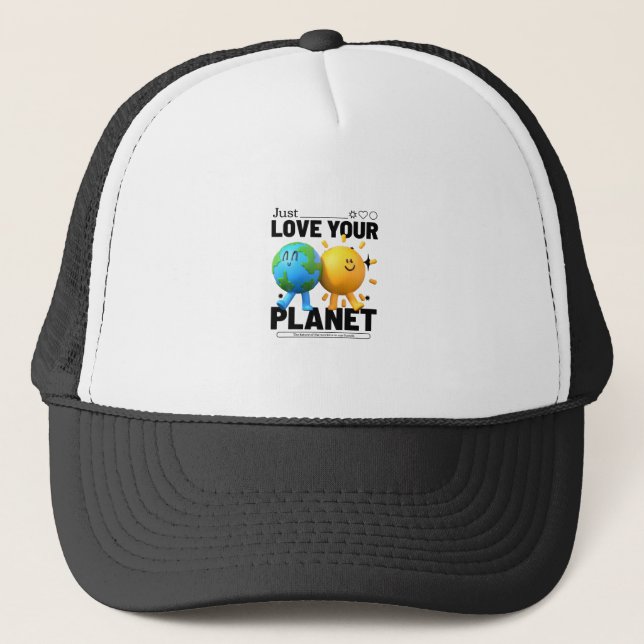 Just Love Your Planet Trucker Hat (Front)