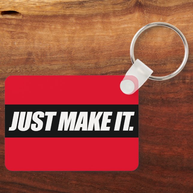 Just Make it Keychain (Front)