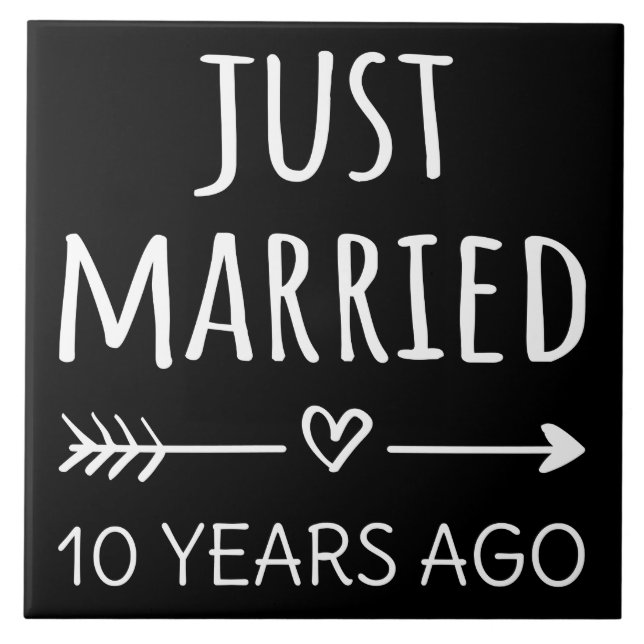 Just Married 10 Years Ago I Ceramic Tile (Front)