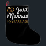 Just Married 10 Years Ago IV Large Christmas Stocking<br><div class="desc">Cute design, perfect for anyone who's been married for 10 years and to a wedding vow renewal ceremony. It makes a great matching outfit for couples! 'Just Married 10 Years Ago' quote for a couple who got married 10 years ago or a couple renewing wedding vows on their wedding anniversary....</div>