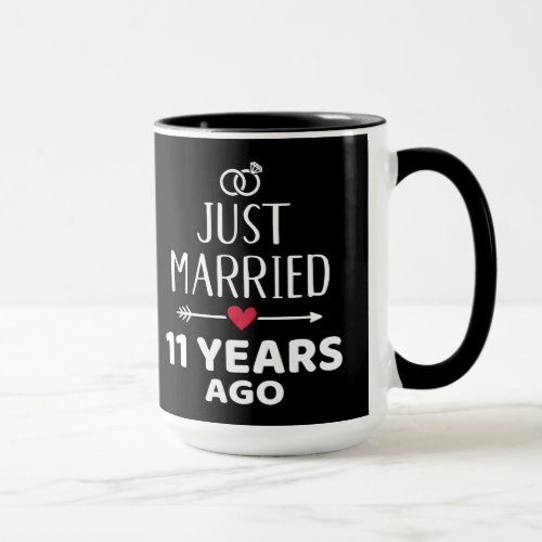 Just married 11 years ago 11th wedding anniversary mug