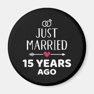 Just married 15 years ago 15th wedding anniversary magnet