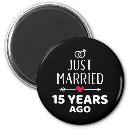 Just married 15 years ago 15th wedding anniversary magnet