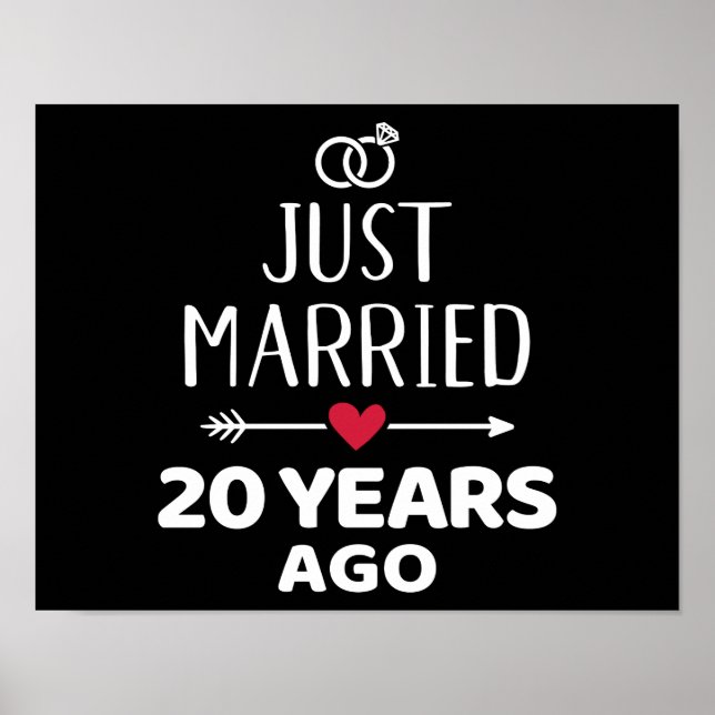Just married 20 years ago 20th wedding anniversary poster (Front)