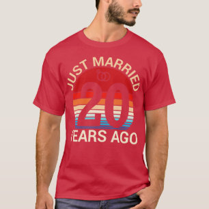 Just Married 20 Years Ago Hus Wife Married Anniver T-Shirt