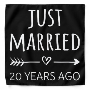 Just Married 20 Years Ago I Bandana