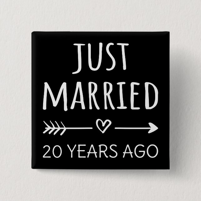Just Married 20 Years Ago I Button (Front)