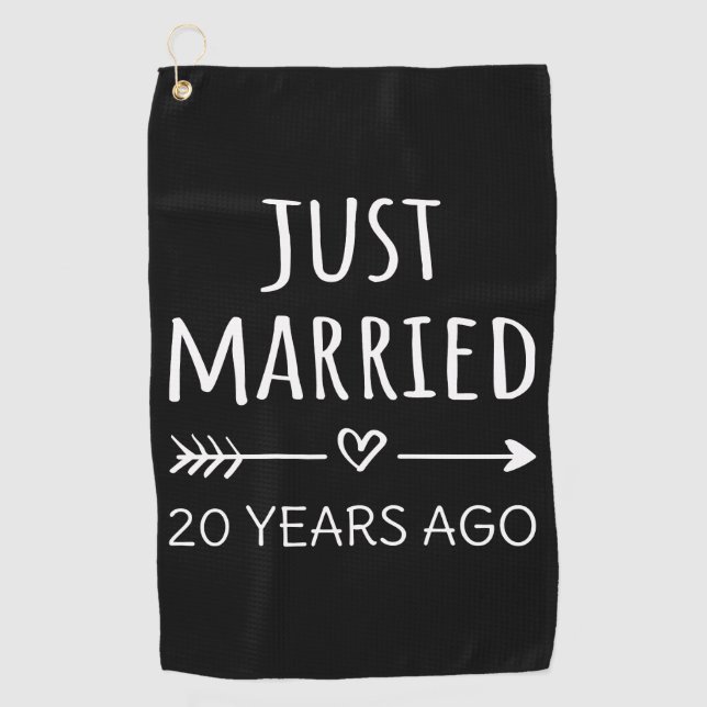 Just Married 20 Years Ago I Golf Towel (Front)