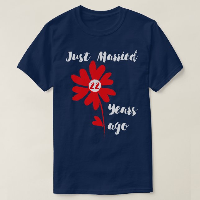 Just Married 22 Years Ago Family Wedding Wife Hus  T-Shirt (Design Front)