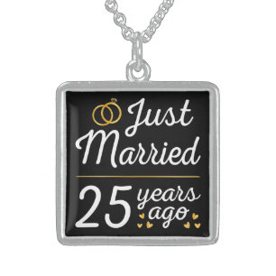 Just Married 25 Years Ago II Sterling Silver Necklace