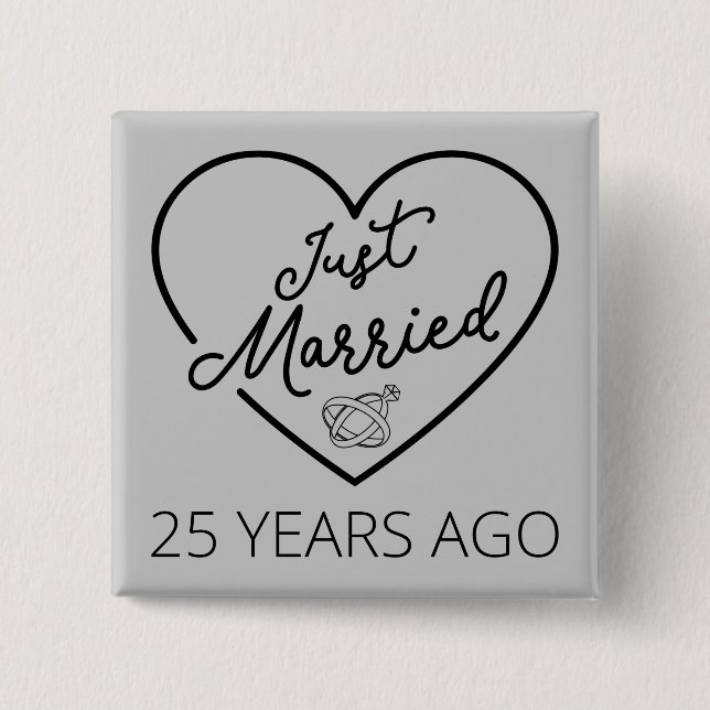 Just Married 25 Years Ago III Button (Front)