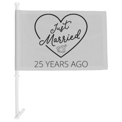 Just Married 25 Years Ago III Car Flag