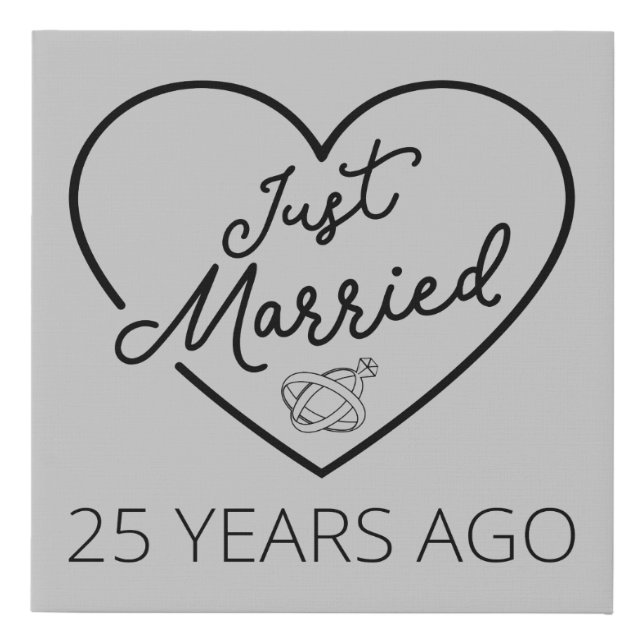 Just Married 25 Years Ago III Faux Canvas Print (Front)