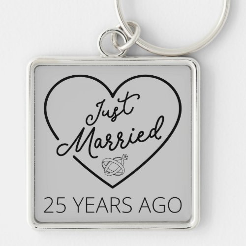 Just Married 25 Years Ago III Keychain