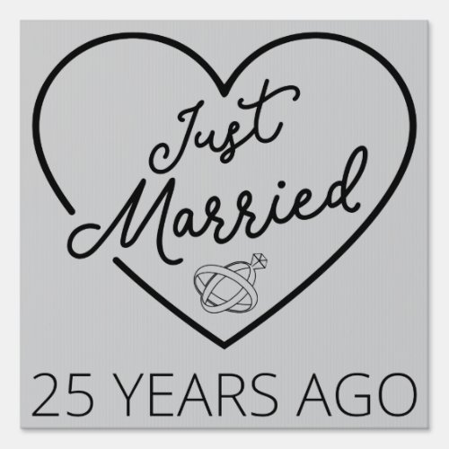 Just Married 25 Years Ago III Sign