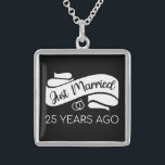 Just Married 25 Years Ago V Sterling Silver Necklace<br><div class="desc">Cute design, perfect for anyone who's been married for 25 years and to a wedding vow renewal ceremony. It makes a great matching outfit for couples! 'Just Married 25 Years Ago' quote for a couple who got married 25 years ago or a couple renewing wedding vows on their silver anniversary....</div>