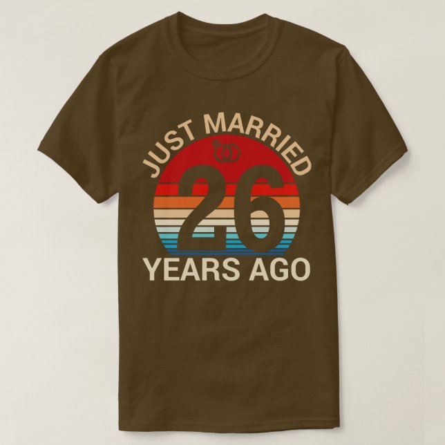 Just Married 26 Years Ago Hus Wife Married Anniver T-Shirt (Design Front)