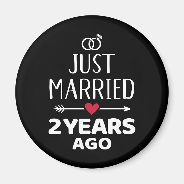 Just married 2 years ago 2nd wedding anniversary magnet (Front)