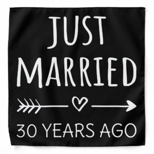Just Married 30 Years Ago I Bandana