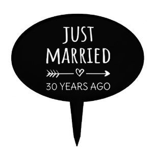 Just Married 30 Years Ago I Cake Topper
