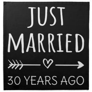 Just Married 30 Years Ago I Cloth Napkin