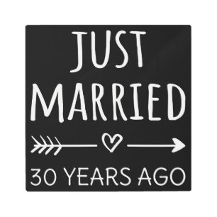 Just Married 30 Years Ago I Metal Print