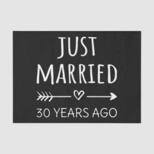 Just Married 30 Years Ago I Tissue Paper