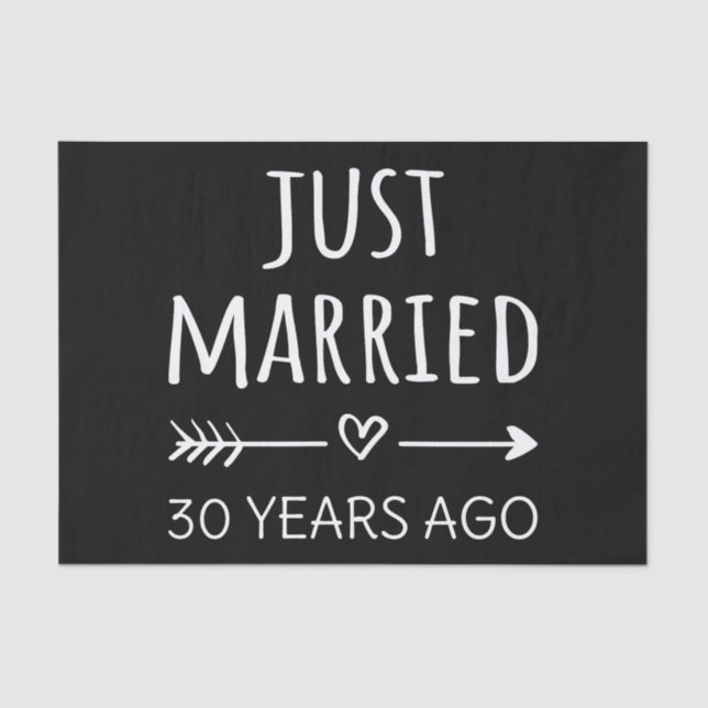 Just Married 30 Years Ago I Tissue Paper (Front)