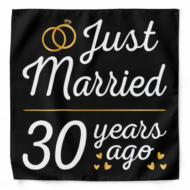 Just Married 30 Years Ago II Bandana (Front)