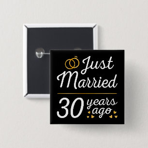 Just Married 30 Years Ago II Button