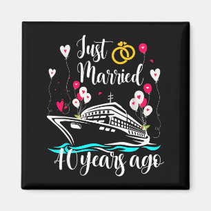Just Married 40 Years Ago 40th Anniversary Cruise Magnet