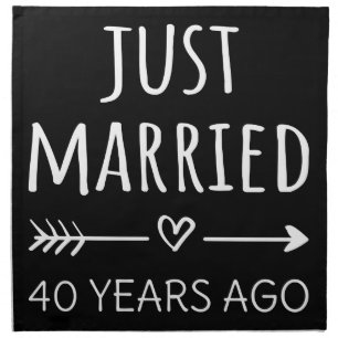 Just Married 40 Years Ago I Cloth Napkin