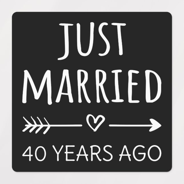  Just Married 40 Years Ago I Labels (Design 1)