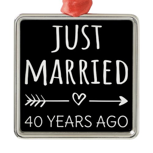 Just Married 40 Years Ago I Metal Ornament
