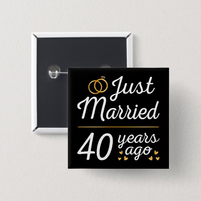 Just Married 40 Years Ago II Button (Front & Back)