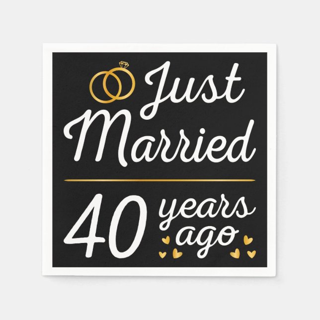 Just Married 40 Years Ago II Napkins (Front)