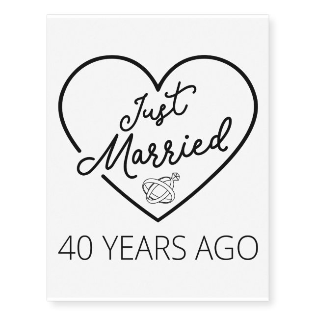 Just Married 40 Years Ago III Temporary Tattoos (Front)